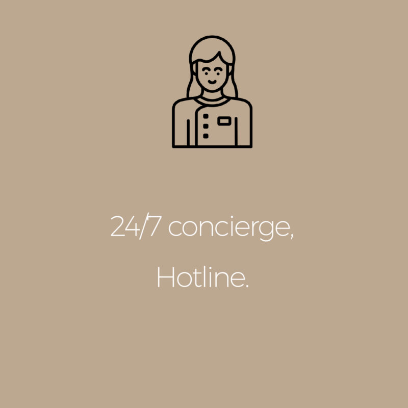 Service included: 24/7 concierge and hotline.