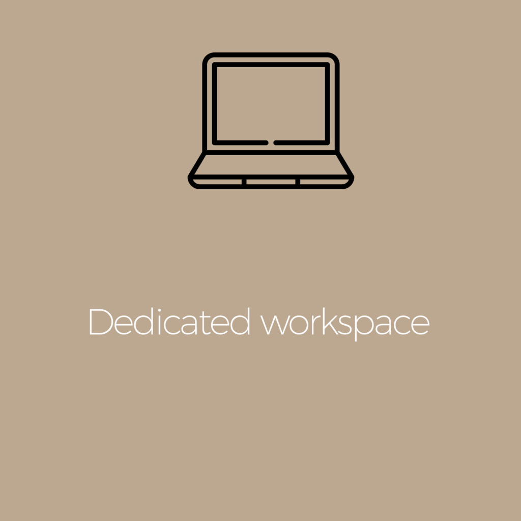 Service included: dedicated workspace